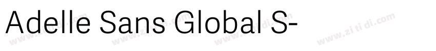 Adelle Sans Global S字体转换 Adelle Sans Global S字体转换